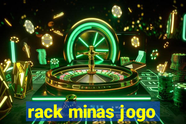 rack minas jogo